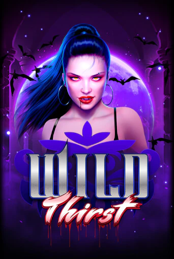 Wild Thirst - играть онлайн | Вулкан Вегас Беларусь - без регистрации
