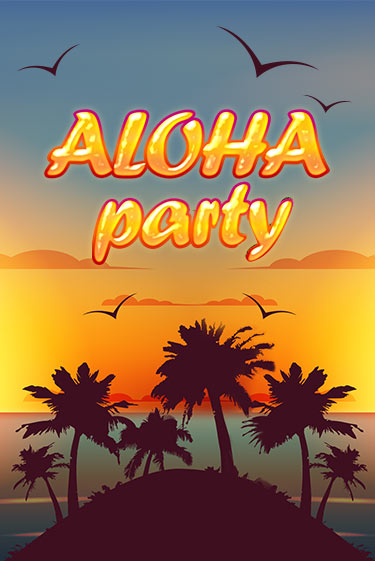 Aloha Party - играть онлайн | Вулкан Вегас Беларусь - без регистрации