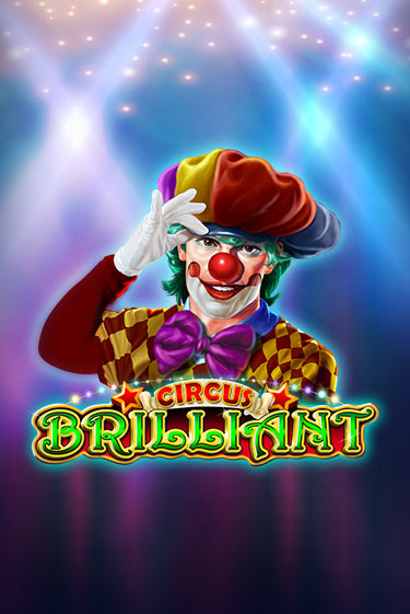 Circus Brilliant - играть онлайн | Вулкан Вегас Беларусь - без регистрации