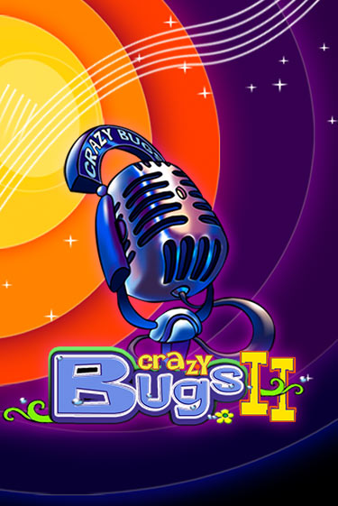 Crazy Bugs II - играть онлайн | Вулкан Вегас Беларусь - без регистрации