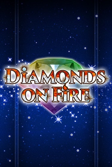 Diamonds on Fire - играть онлайн | Вулкан Вегас Беларусь - без регистрации