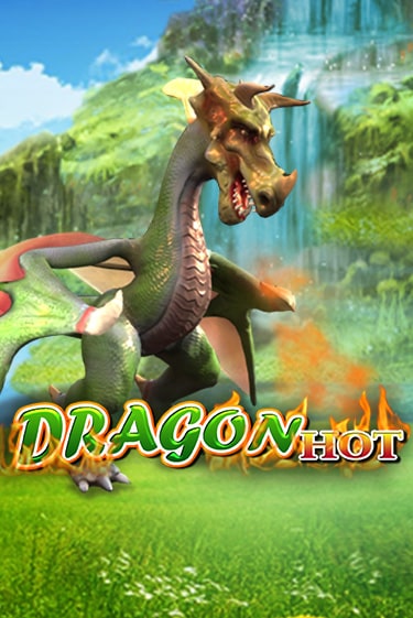 Dragon Hot - играть онлайн | Вулкан Вегас Беларусь - без регистрации