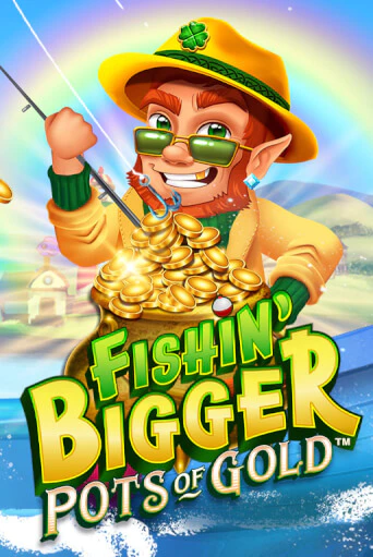 Fishin' Bigger Pots Of Gold™ - играть онлайн | Вулкан Вегас Беларусь - без регистрации