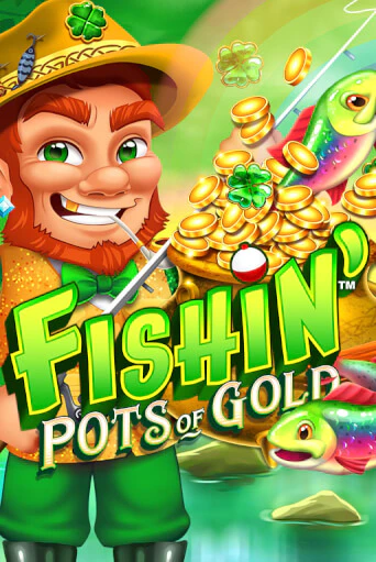Fishin' Pots of Gold - играть онлайн | Вулкан Вегас Беларусь - без регистрации