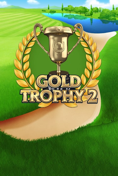 Gold Trophy 2 - играть онлайн | Вулкан Вегас Беларусь - без регистрации