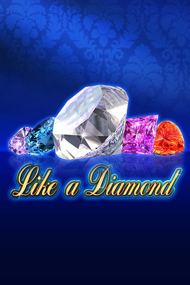 Like A Diamond - играть онлайн | Вулкан Вегас Беларусь - без регистрации