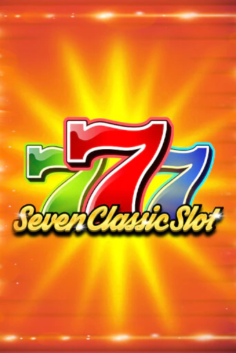 Seven Classic Slot - играть онлайн | Вулкан Вегас Беларусь - без регистрации