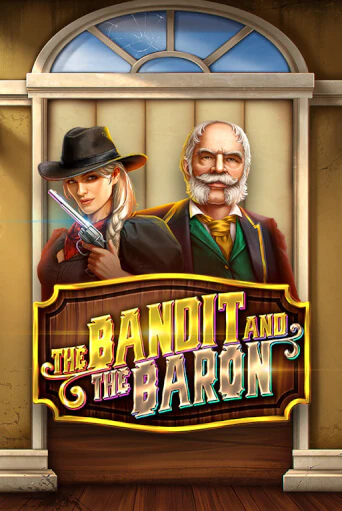 The Bandit and the Baron - играть онлайн | Вулкан Вегас Беларусь - без регистрации