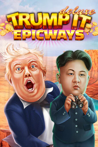 Trump It Deluxe EPICWAYS - играть онлайн | Вулкан Вегас Беларусь - без регистрации